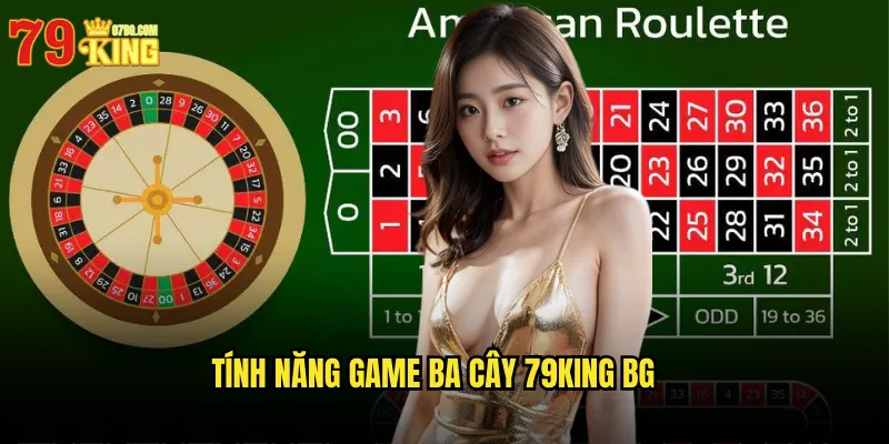 Tính năng game ba cây 79king bg