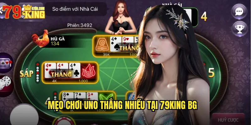 Uno 79King BG - Trò Chơi Bài Màu Sắc Giải Trí Thú Vị 3 Mẹo chơi uno thắng nhiều tại 79King BG
